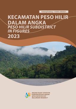 Peso Hilir Subdistrict In Figures 2023